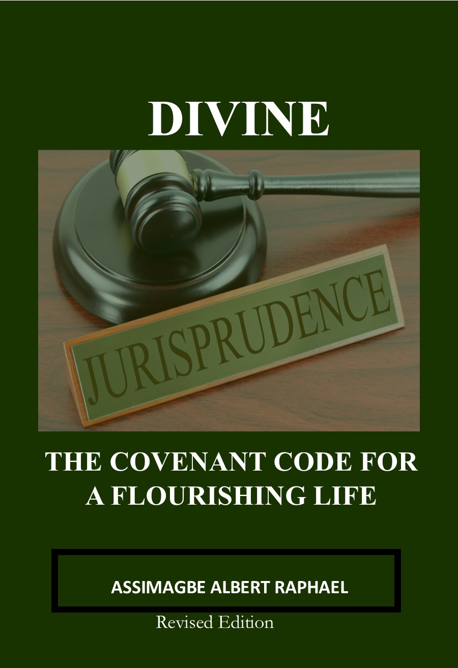 Divine Jurisprudence: The Covenant Code for a Flourishing Life
